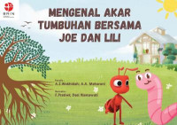 Mengenal Akar Tumbuhan Bersama Joe & Lili